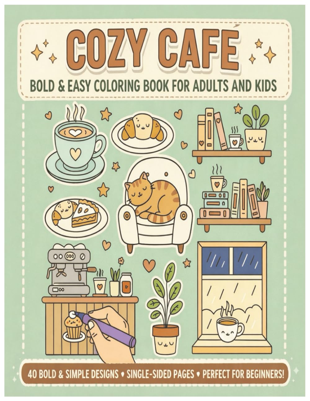 Cozy Café: A Bold & Easy Coloring Book for Adults and Kids