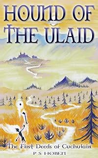 HOUND OF THE ULAID - The First Deeds of Cuchulain