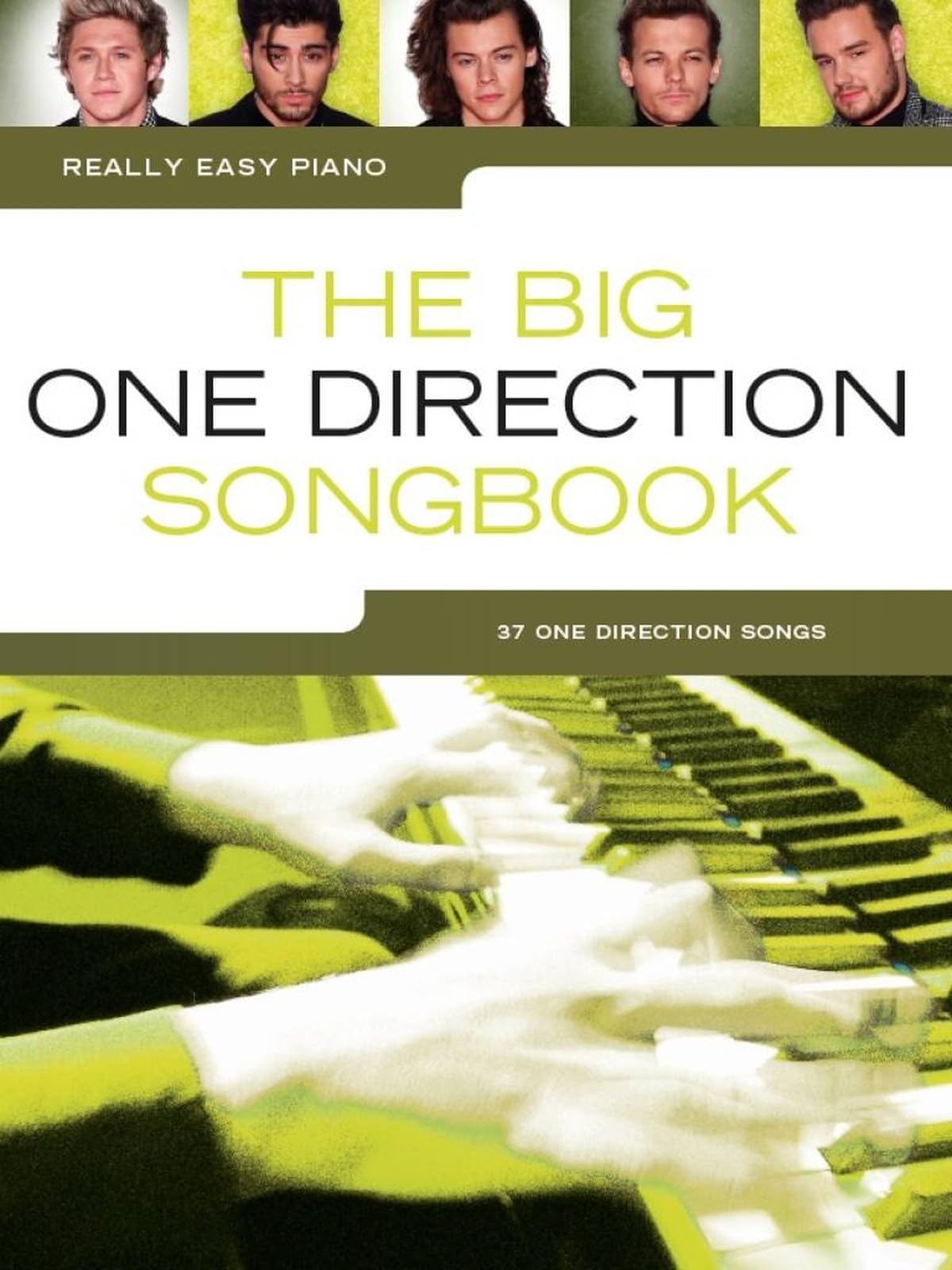 The Big One Direction Songbook | Really Easy Piano Songbook for Beginner Piano Players and Fans | Easy Piano Sheet Music Collection with Lyrics, Chord Symbols and Fingerings | 37 Hit Songs