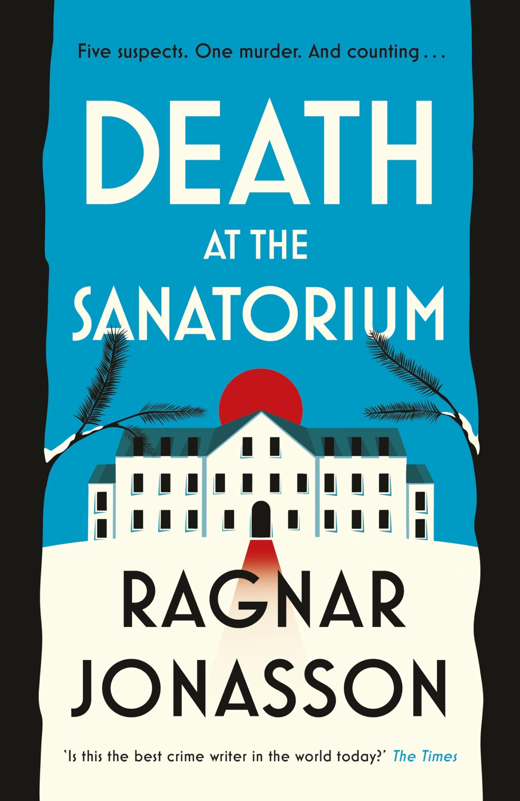 Death at the Sanatorium: The cosy, gripping mystery from the Sunday Times bestseller