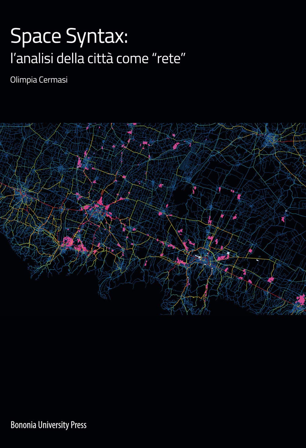 Space Syntax: L'analisi Della Città Come «Rete» - 4