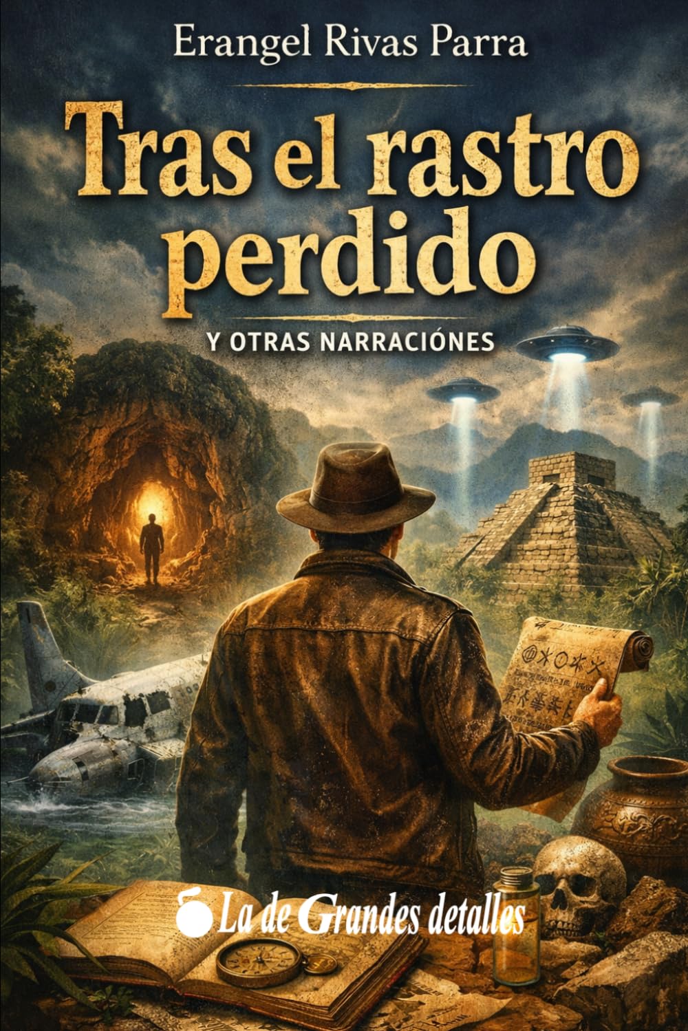 Tras el rastro perdido: Y otras narraciones