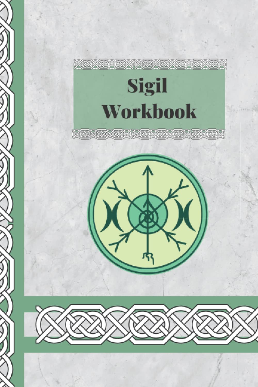 Sigil Workbook (Witchcraft, Pagan, Wiccan Workbooks): Angelici, Sharon ...