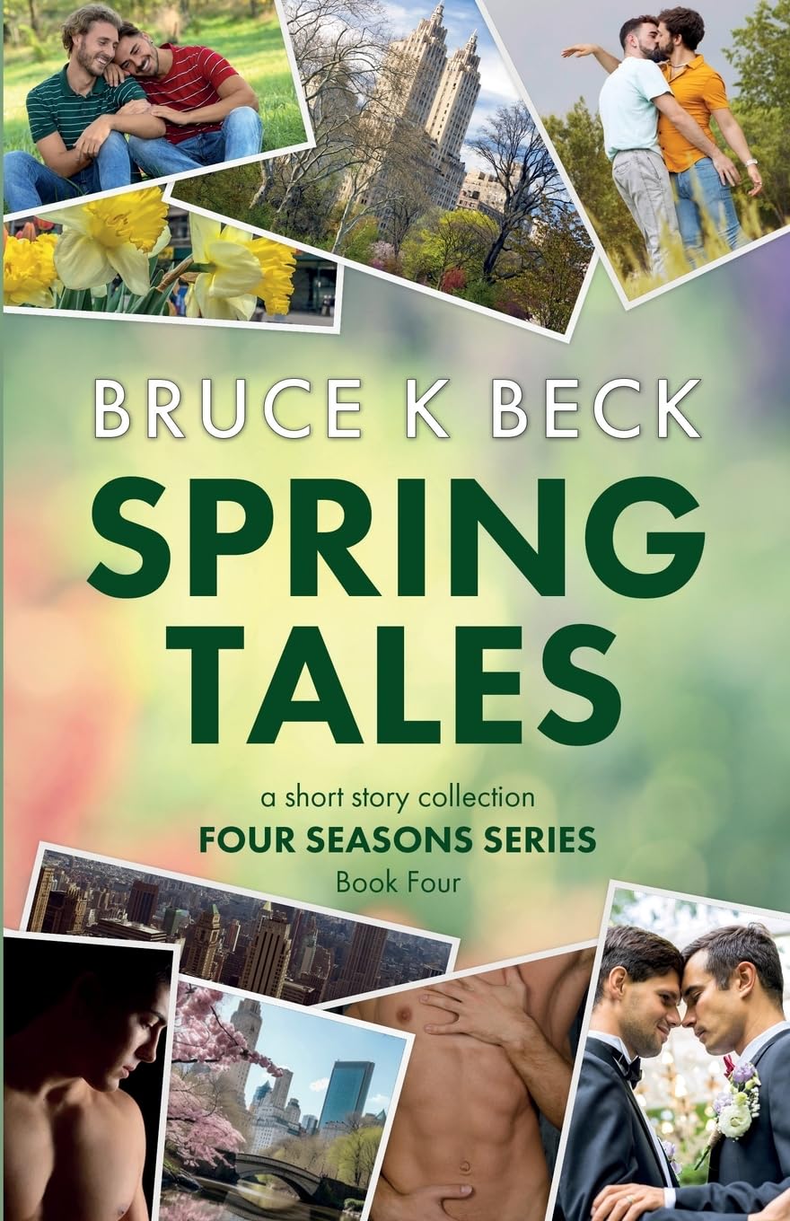 Spring Tales (Bruce K Beck's Four Seasons Series)