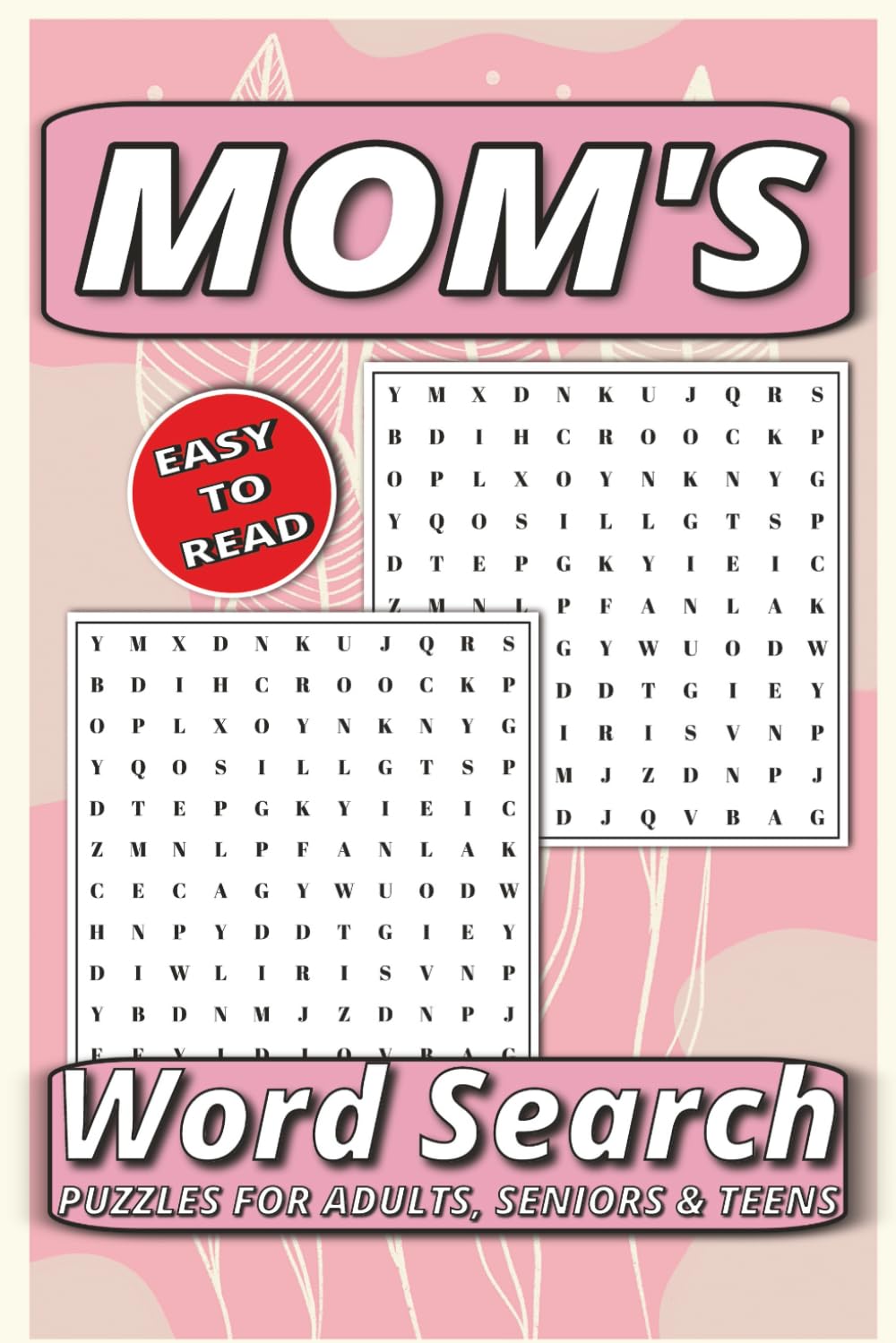 Mom's Word Search Puzzle Book: Word Searches with Easy to Read Print: A Heartwarming Collection of Puzzles for Moms | 6x9 Travel Size | Clean Design for Maximum Focus | Solutions Included