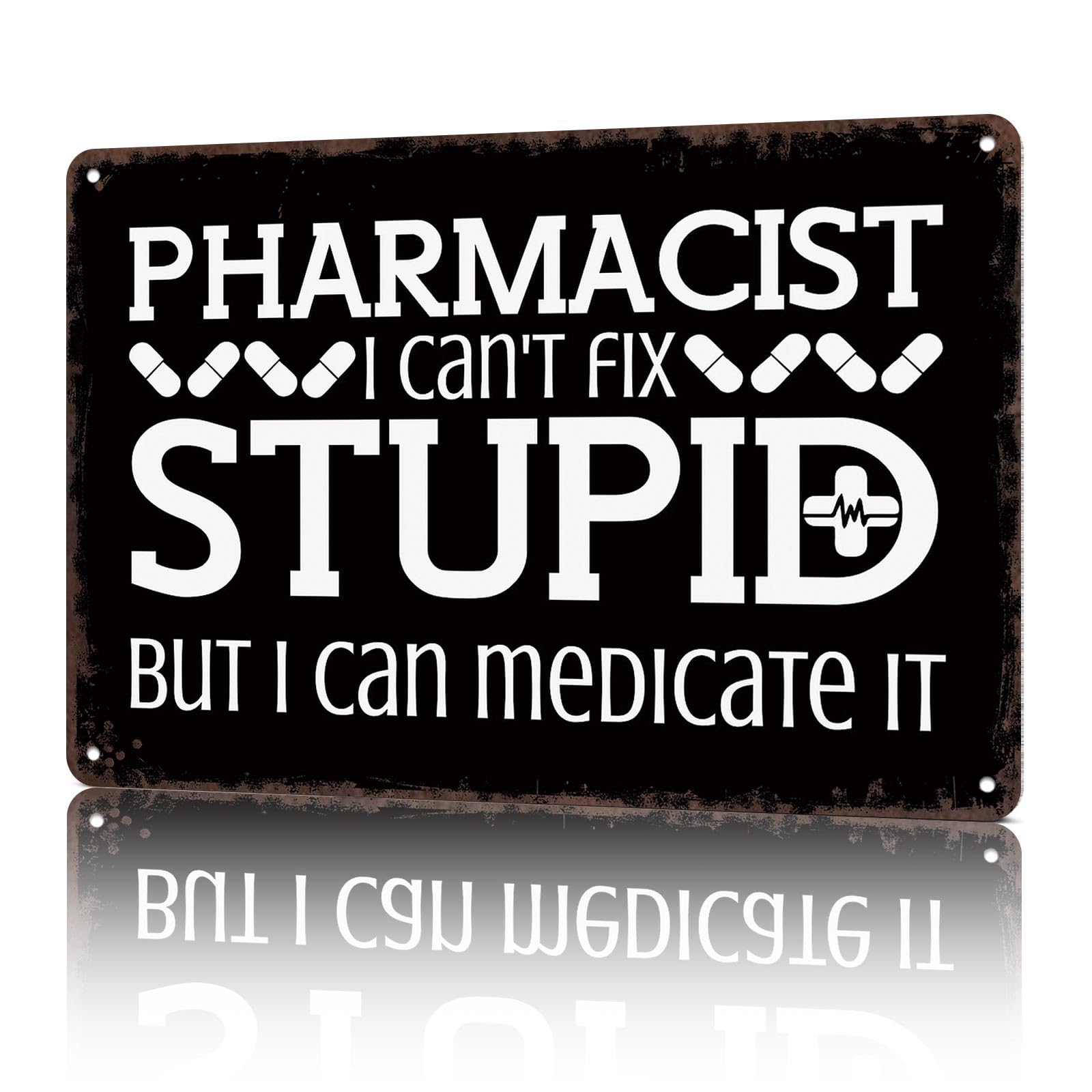 KWQDOZF Vintage Metal Signs Pharmacist Joke Druggist Funny Tin Sign Poster Wall Art For Home Room Bedroom Office Decor 8x12inch