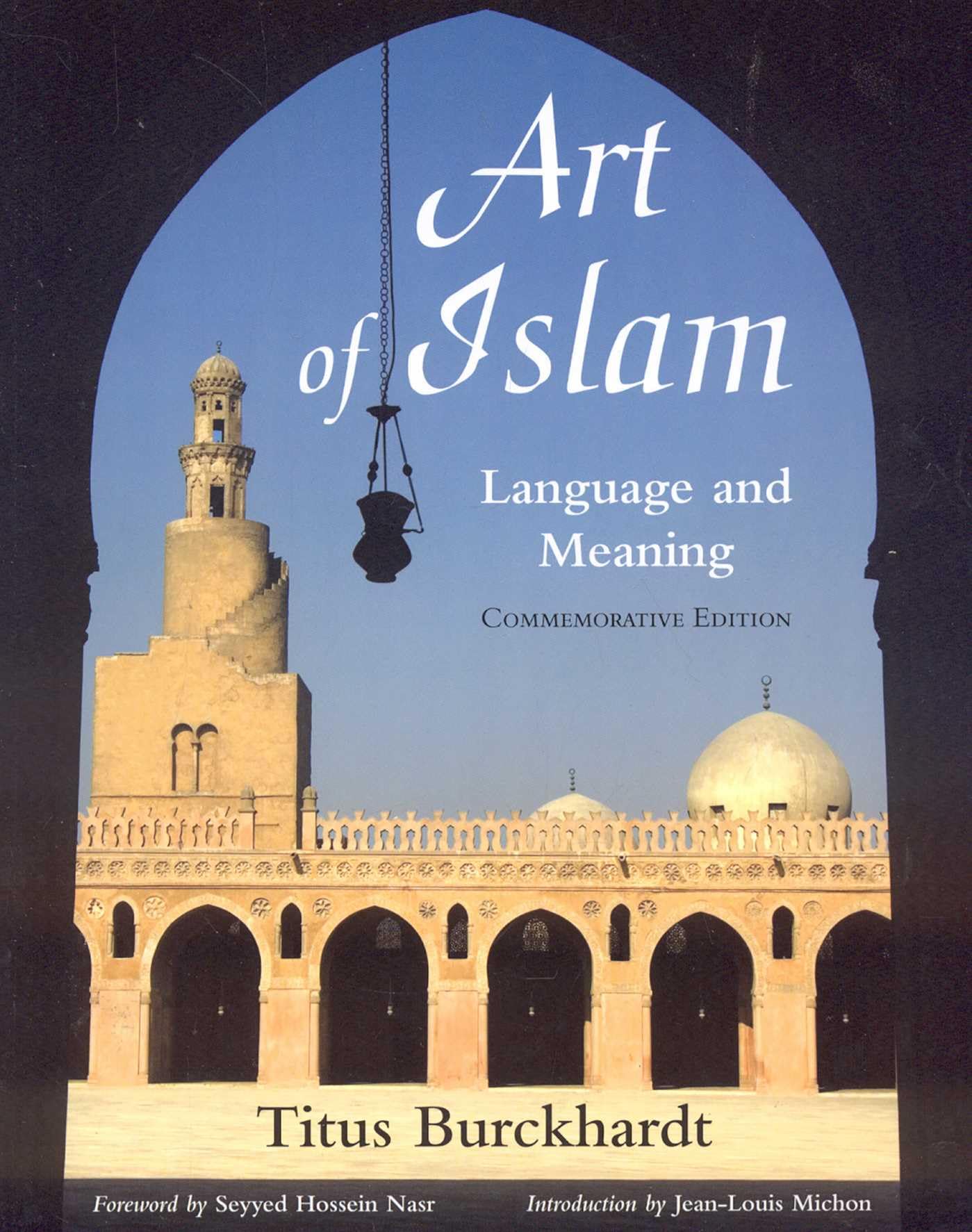 Art of Islam, Language and Meaning (Library of Perennial