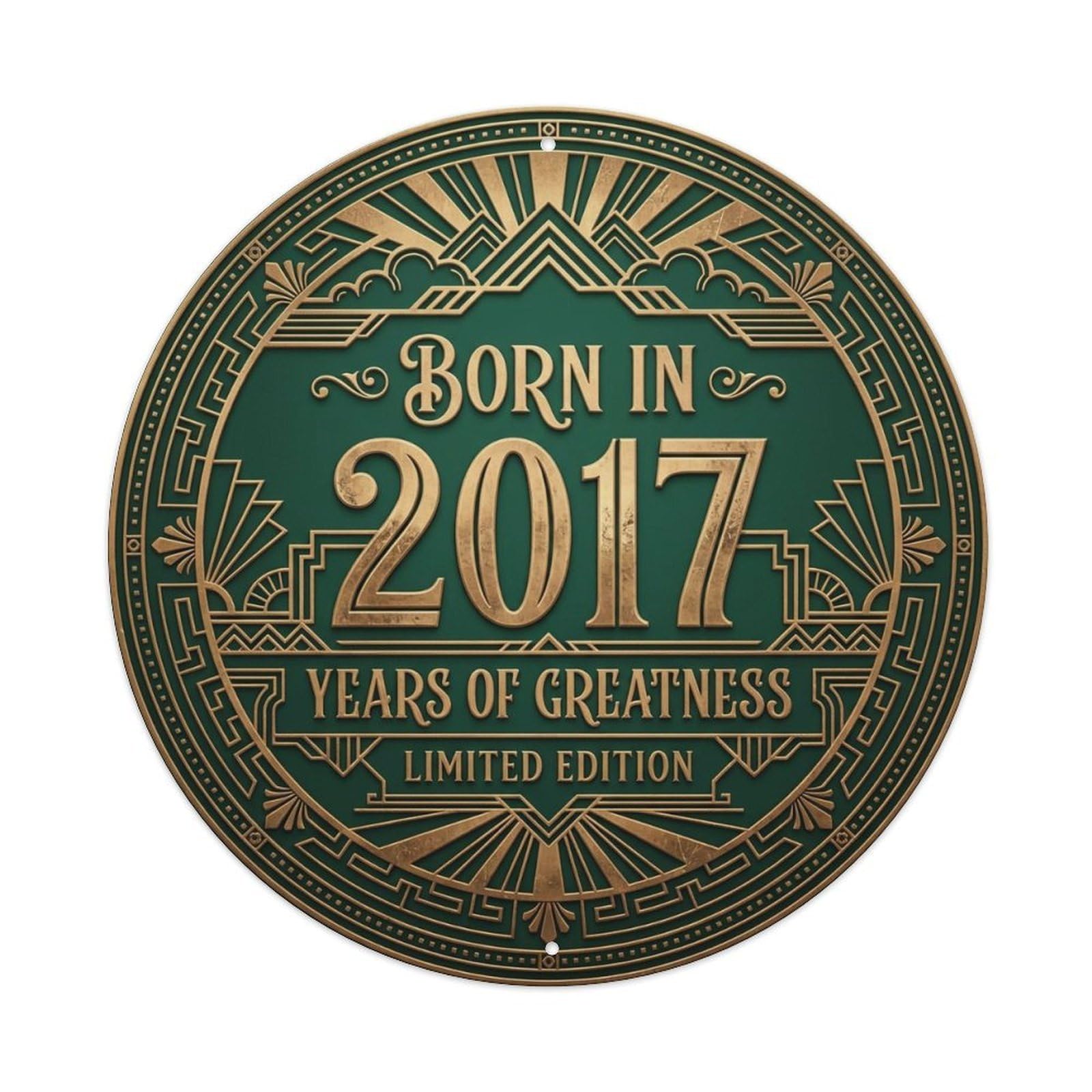 Born In 2017 Years Of Greatness Year-Themed Birthday Gift Metal Tin Sign Plaque Wall Decor for Cafe, Club, Garden Round Metal Poster 8x8Inch