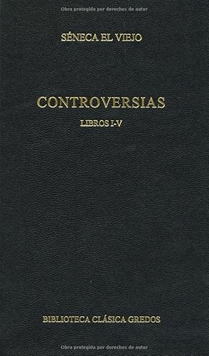 Controversias. Libros i-v: 339 (Bibl. Clásica Gredos)