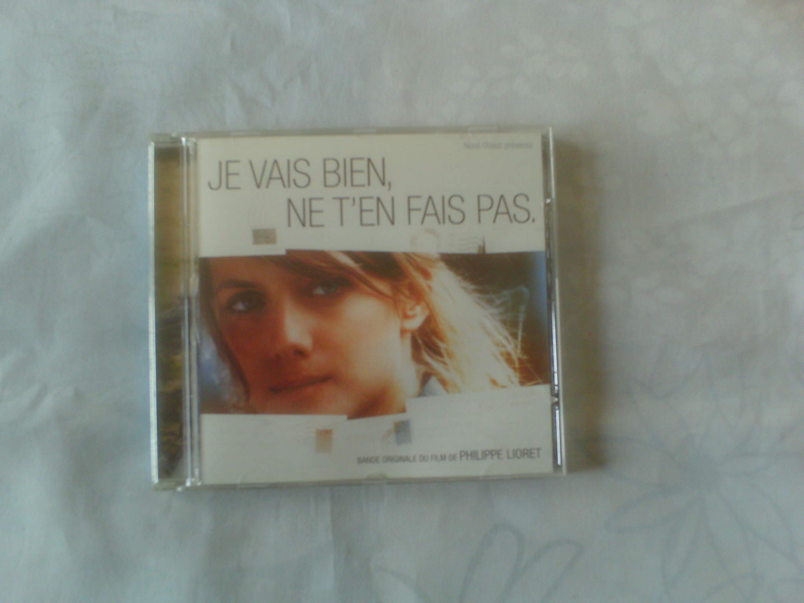 Je Vais Bien, Ne T'en..