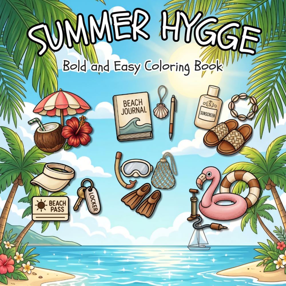 Summer Hygge: Bold and Easy Coloring Book for All Ages (Bold and Easy Coloring Books)