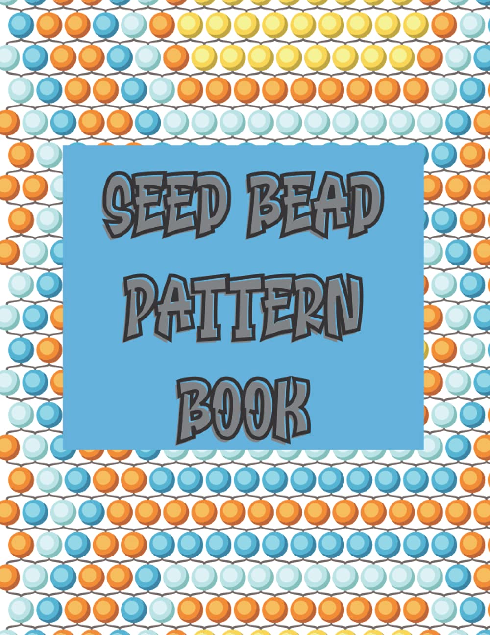 Seed Bead Pattern book: Beadwork design creation with Round Beads for Beading Peyote Stitch|seed bead graph paper notebook gift