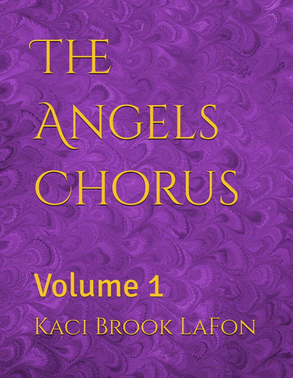 The Angels Chorus: Volume 1