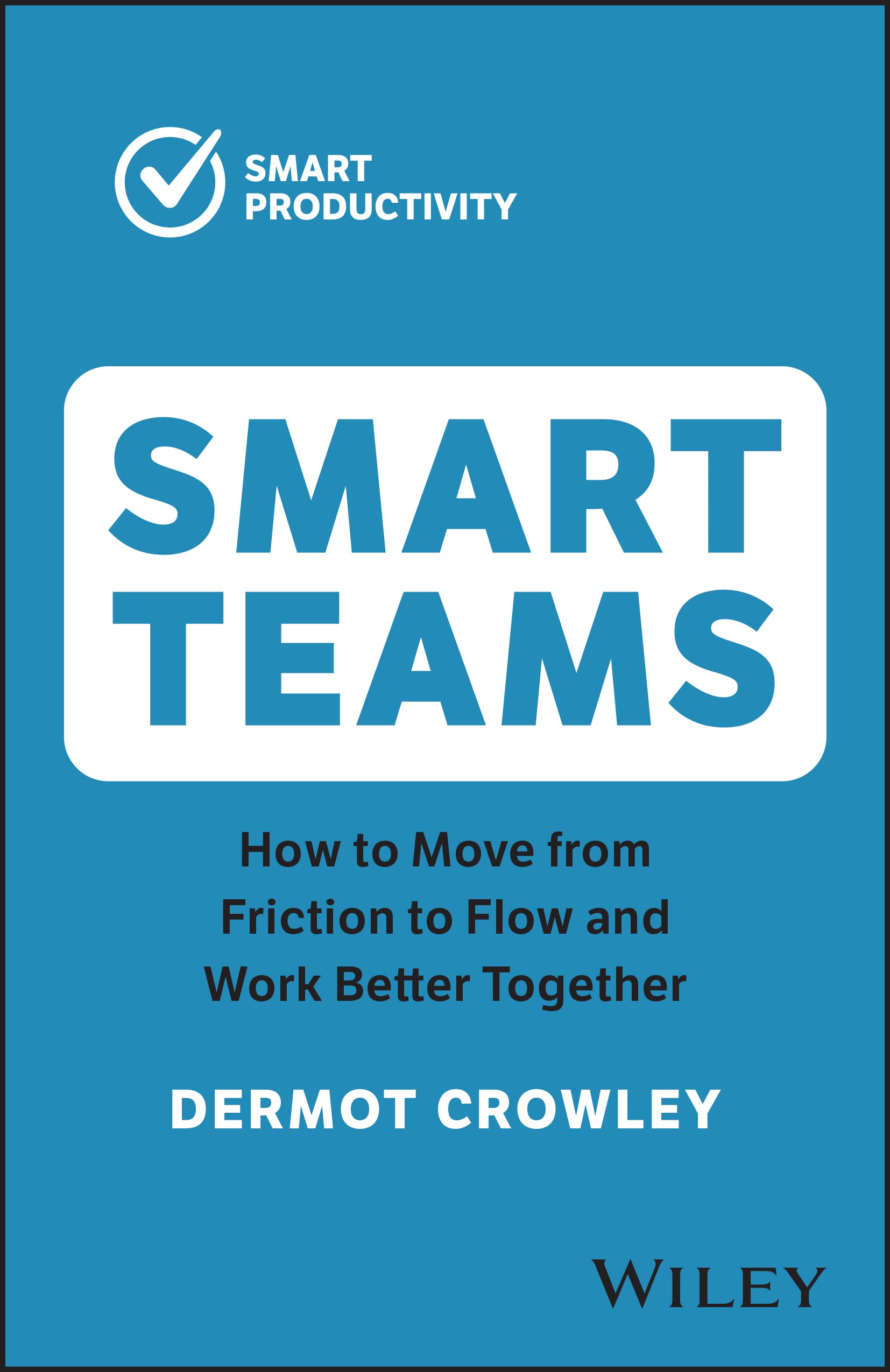 Smart Teams by Dermot Crowley PAPERBACK 9781394191307