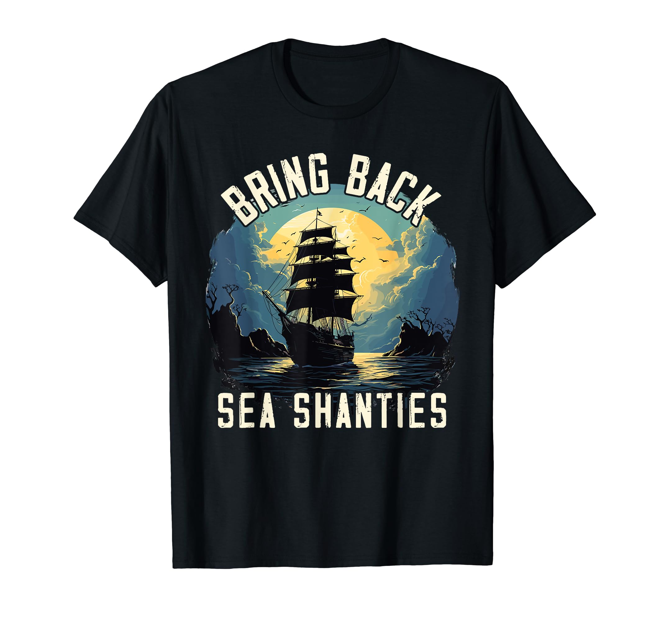 sing sea shantie Design for loves singing boating sea shanty T-Shirt