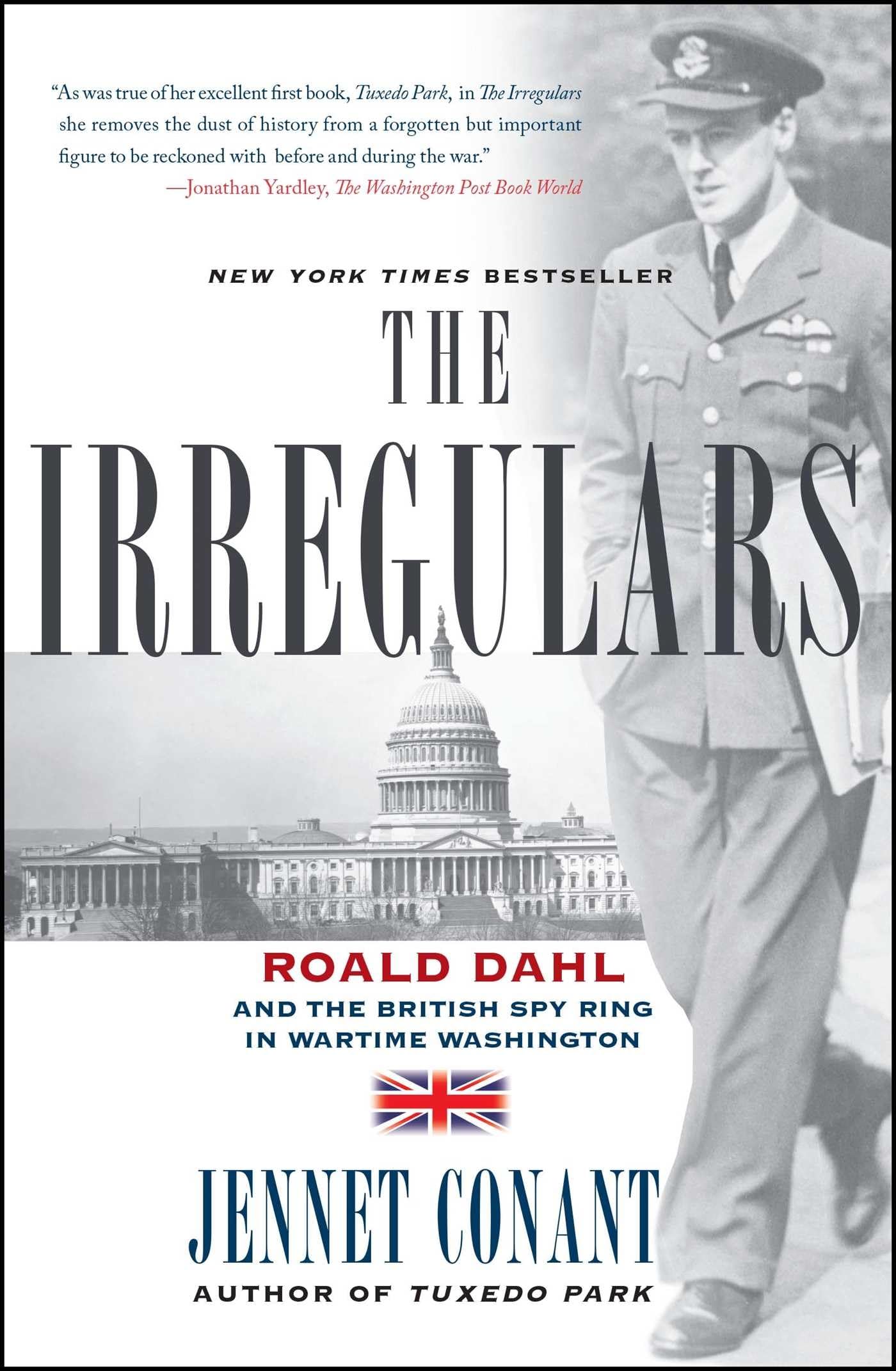 The Irregulars: Roald Dahl and the British Spy Ring in Wartime Washington Paperback – Illustrated, September 8, 2009