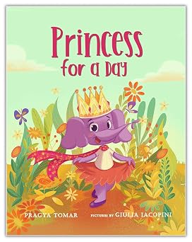 Princess for a Day A childrens book about kindness