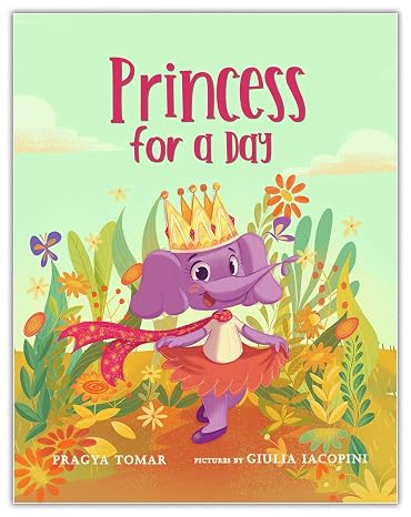 Princess for a Day: A children's book about kindness