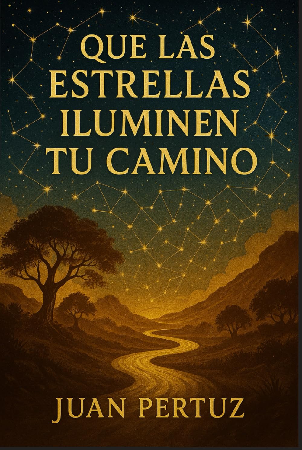 QUE LAS ESTRELLAS ILUMINEN TU CAMINO