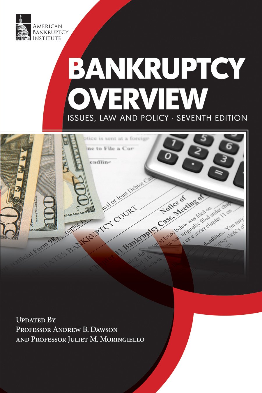 Bankruptcy Overview: Issues, Law and Policy, Seventh Edition Paperback – January 1, 2016
