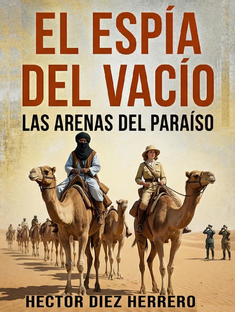 EL ESPÍA DEL VACÍO: LAS ARENAS DEL PARAÍSO