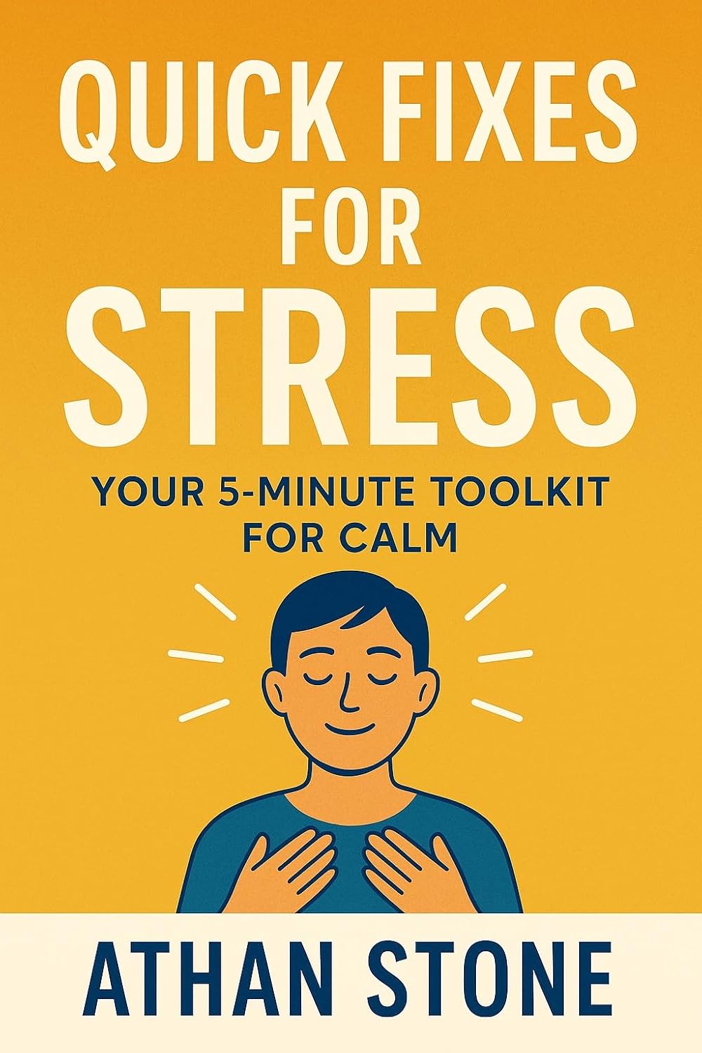Quick Fixes for Stress: Your 5-Minute Toolkit for Calm