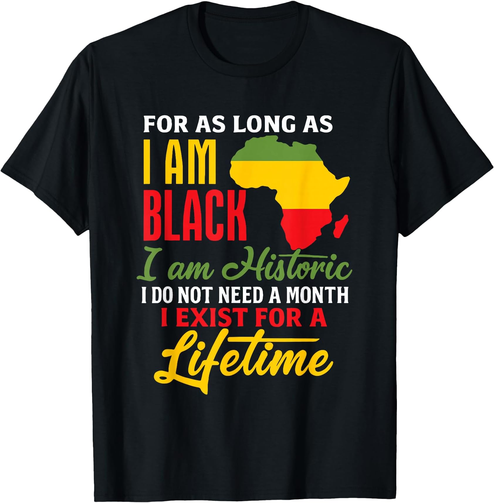 Black Identity Historic Pride Message T-Shirt