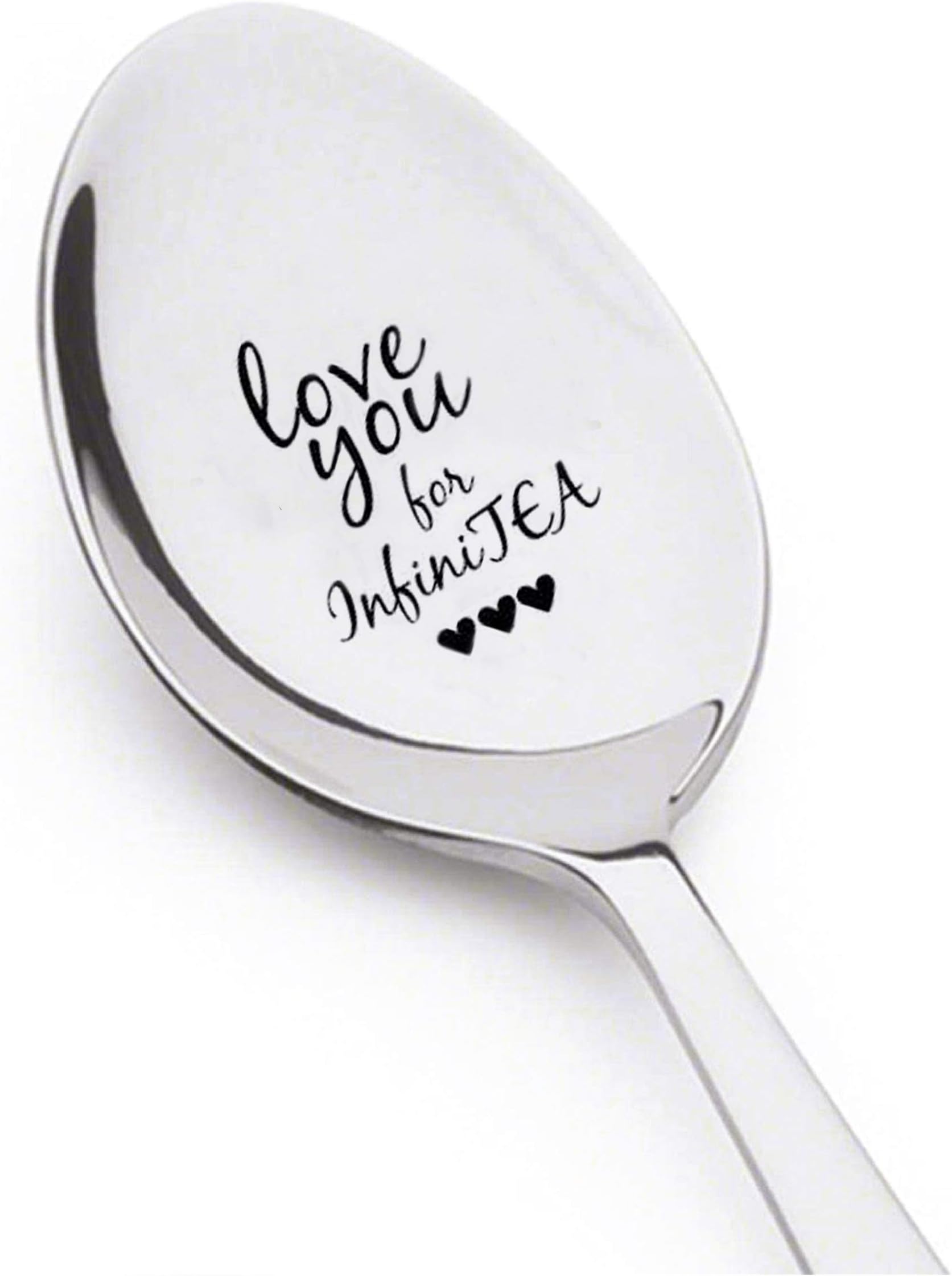 Love You For Infinitea - Engraved Spoon - Tea Lover Spoon Gift - Impression - Gift Ideas - Unique Bestie Gift - valentine’s gift - gifts for mom - love gift - gifts under 20