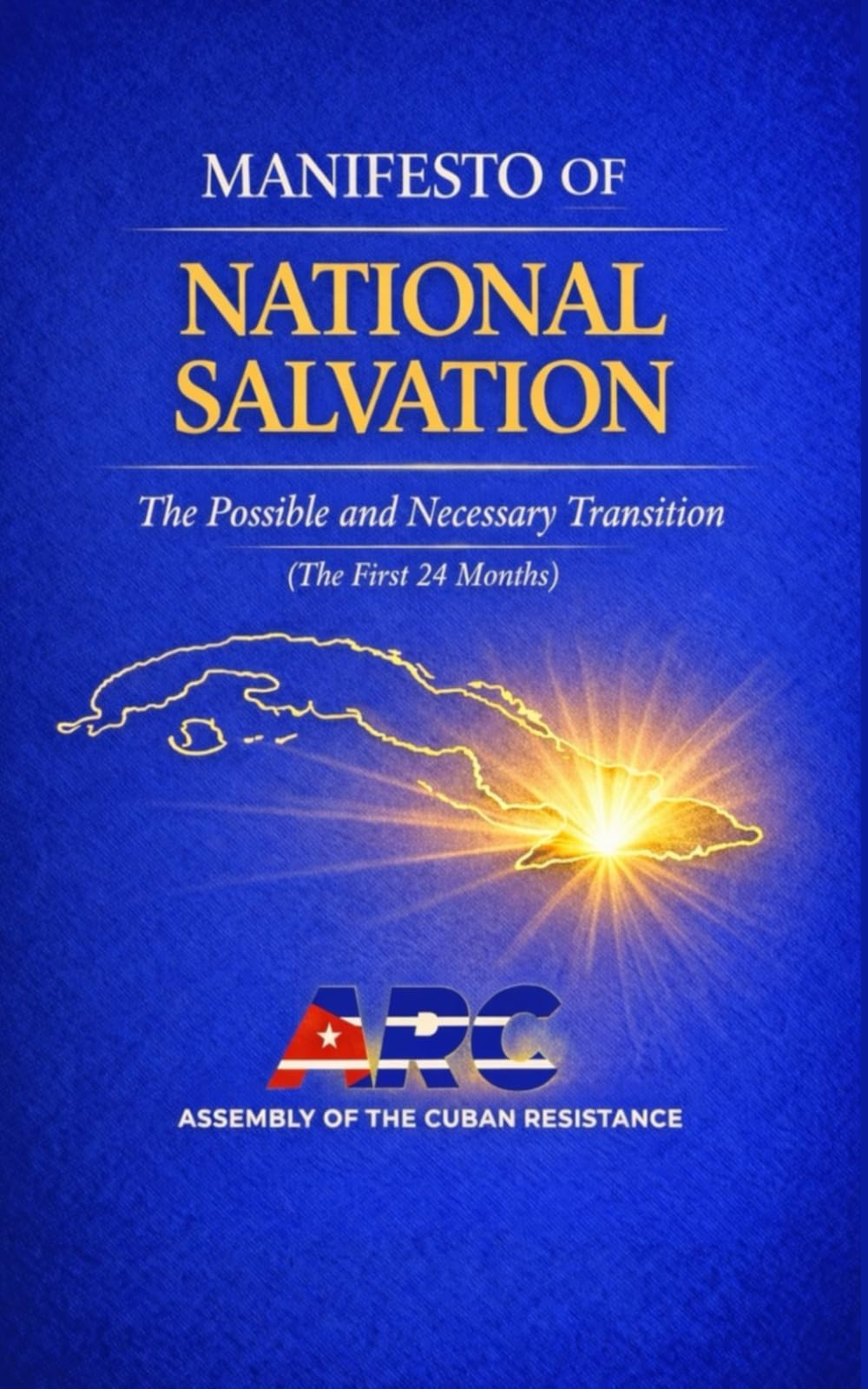 Manifesto of National Salvation: The Possible and Necessary Transition (The First 24 Months)