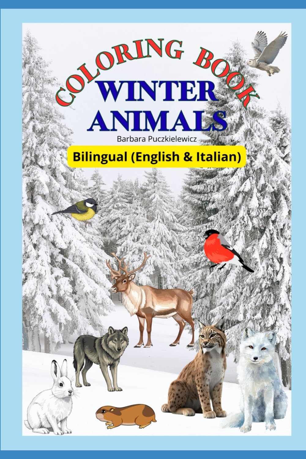 Winter Animals Coloring Book – Bilingual English & Italian (Bilingual coloring books English - Italian)