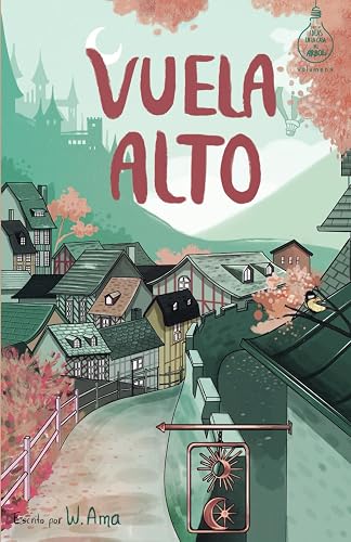 Vuela alto (Serie Ideas en la casa del árbol. Volumen 9): Novela infantil-juvenil. Lectura de 8-9 a 11-12 años. Literatura Ficción. Libros para niñas y niños. (Spanish Edition)