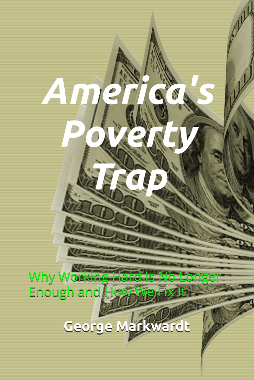 America's Poverty Trap: Why Working Hard Is No Longer Enough and How We Fix It