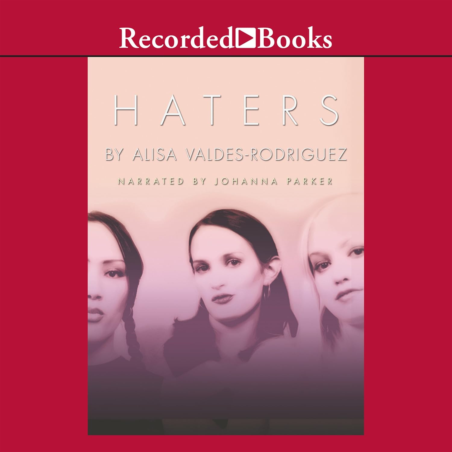 Haters (Audible Audio Edition) Alisa ValdesRodriguez