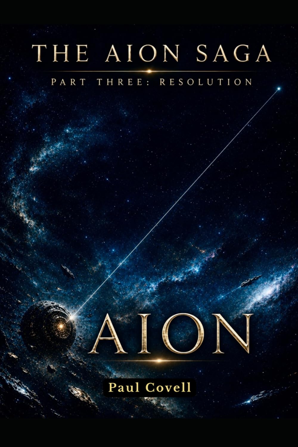 THE AION SAGA Part Three: Resolution Book Six of Six AION