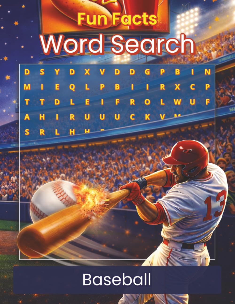 Fun Facts Word Search: Baseball: Rules, Plays, Equipment, Positions, and Game-Day Terms for Baseball Fans of All Ages (Fun Facts Word Search: Favorite Pasttimes Series)