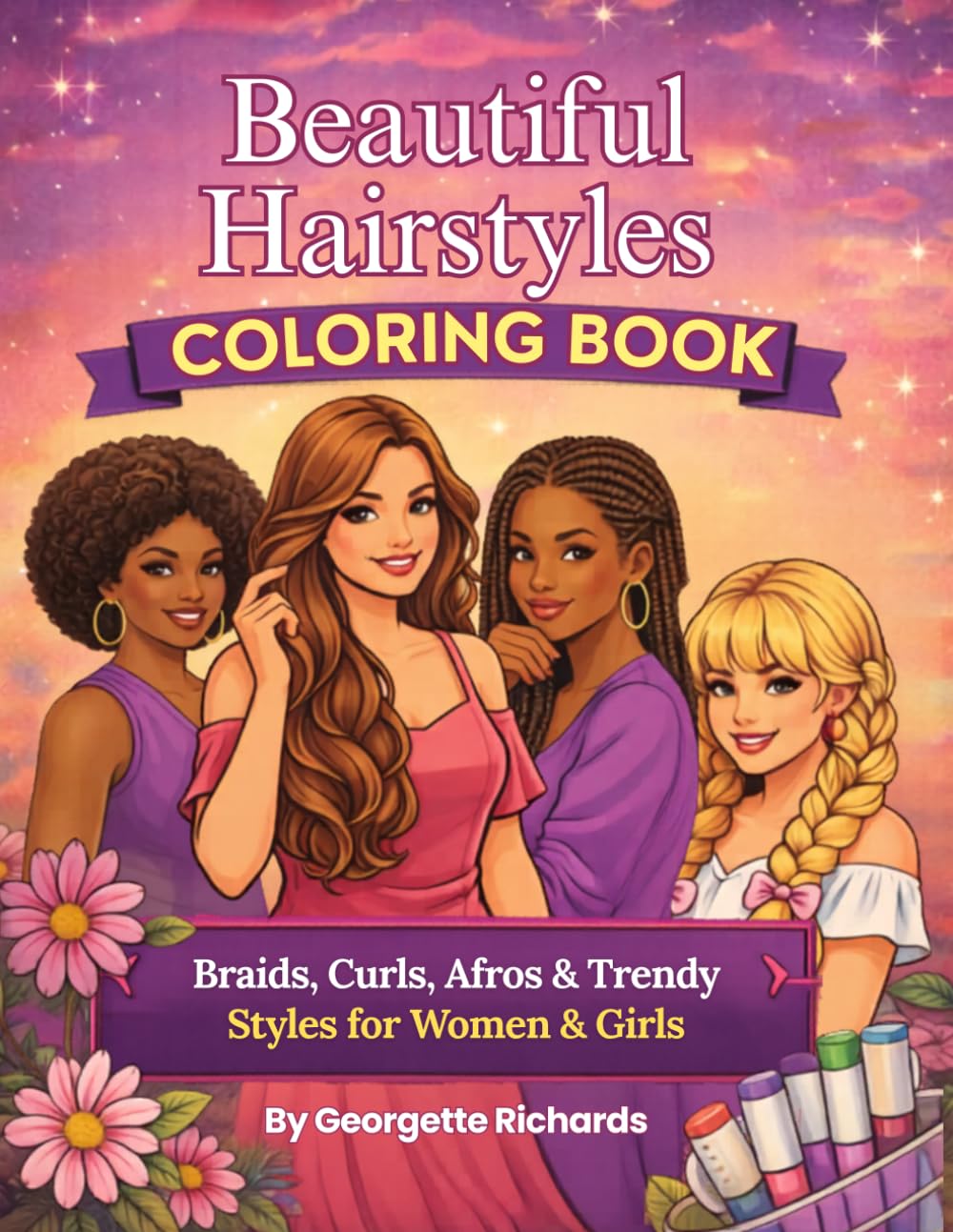 Beautiful Hairstyles Coloring Book: Braids, Curls, Afros & Trendy Styles for Women and Girls.