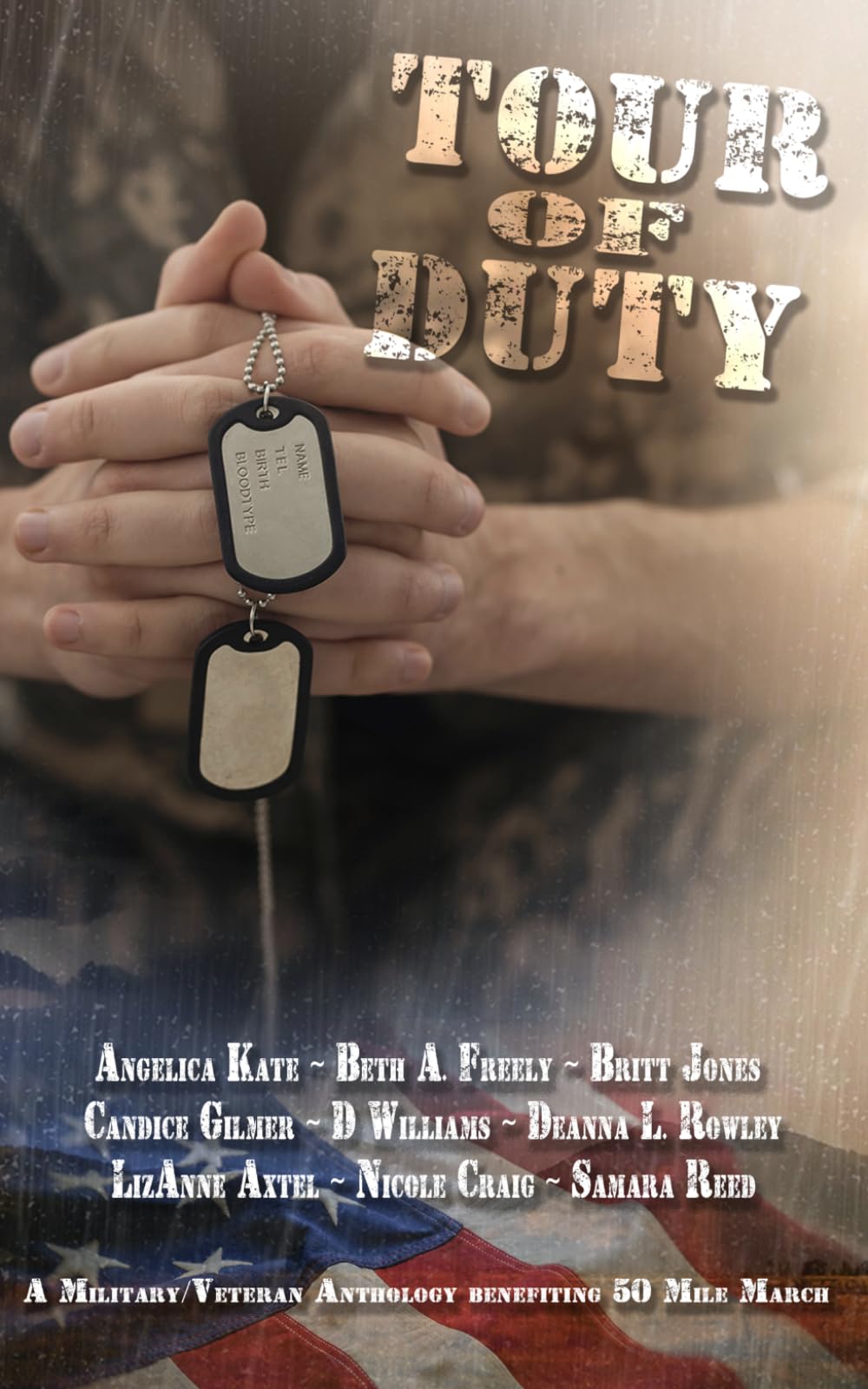 Tour of Duty: A Veteran/Military Tribute Anthology
