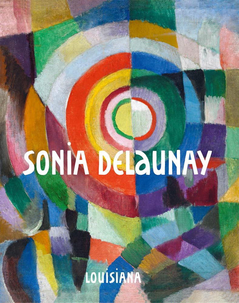 Sonia Delaunay : Tøjner, Poul Erik, Delaunay, Sonia, Pollock