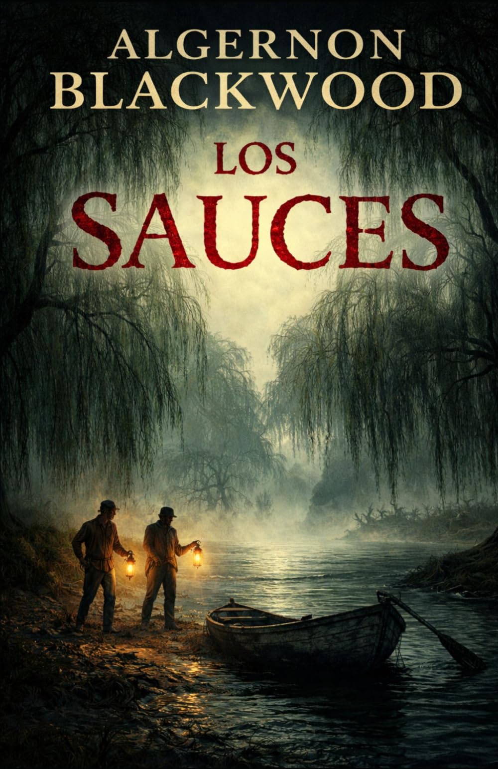 Los sauces (Clásicos de ciencia ficción, fantasía y terror)