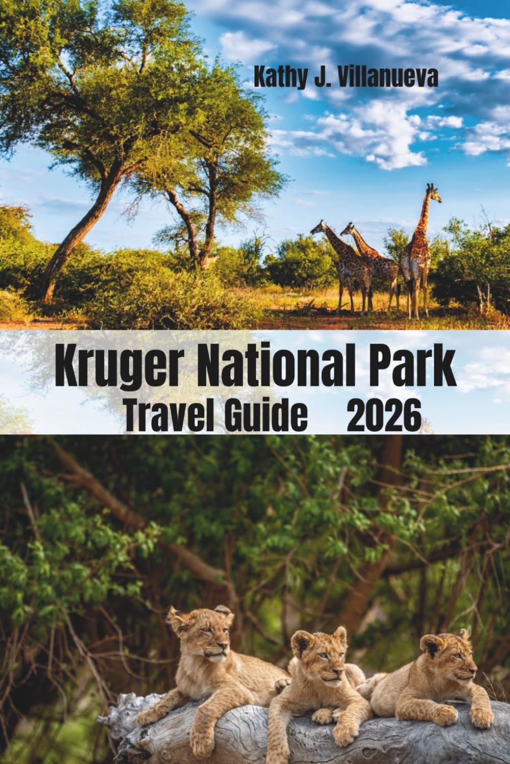 Kruger National Park Travel Guide 2026: Discover South Africa's Legendary Big Five Safaris, Scenic Wilderness, Hidden Gems, Luxury Lodges, Wildlife Encounters, and Unforgettable African Adventures