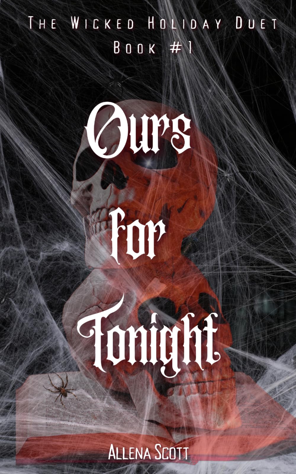 Ours For Tonight: The Wicked Holiday Duet Book #1