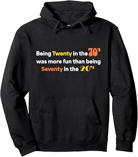 Being Twenty in the '70s Was Much More Fun Than Pullover Hoodie