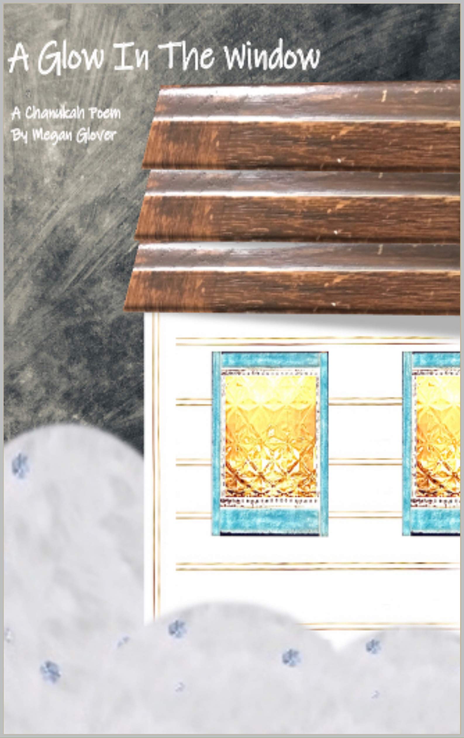 A Glow In The Window: A Chanukah Poem
