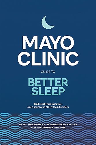 Mayo Clinic Guide to Better Sleep: Find relief from insomnia,