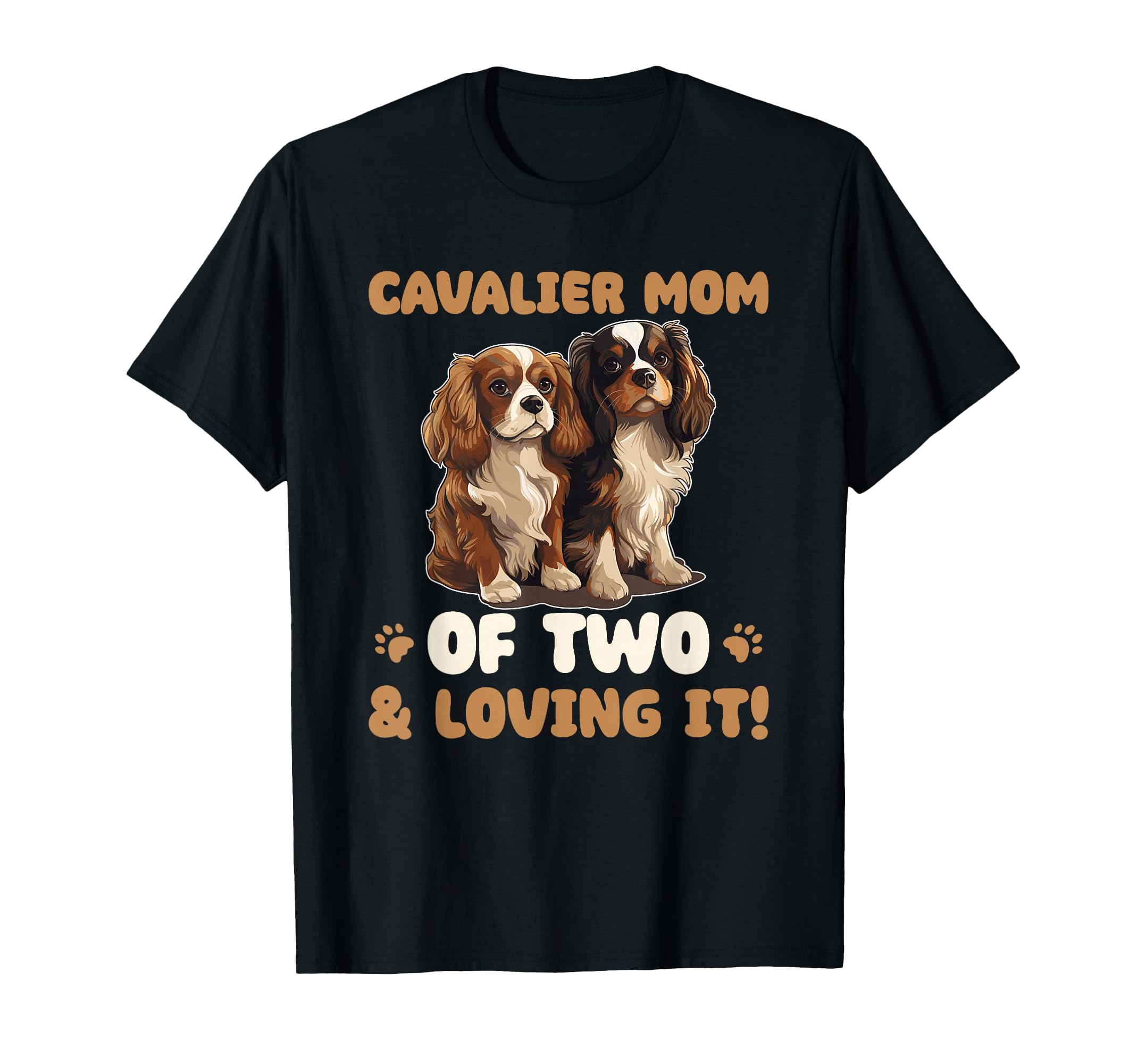 Dogs Cavalier King Charles Spaniel Cavalier Mom of Two T-Shirt
