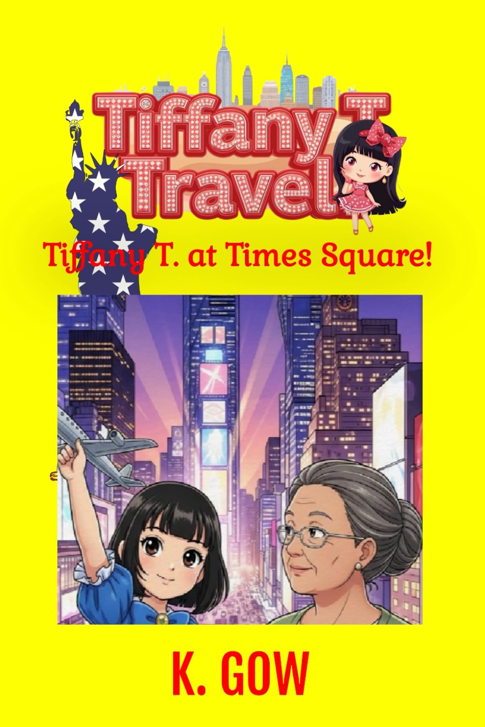 Tiffany T. at Times Square (Tiffany T. Travels Series): 10