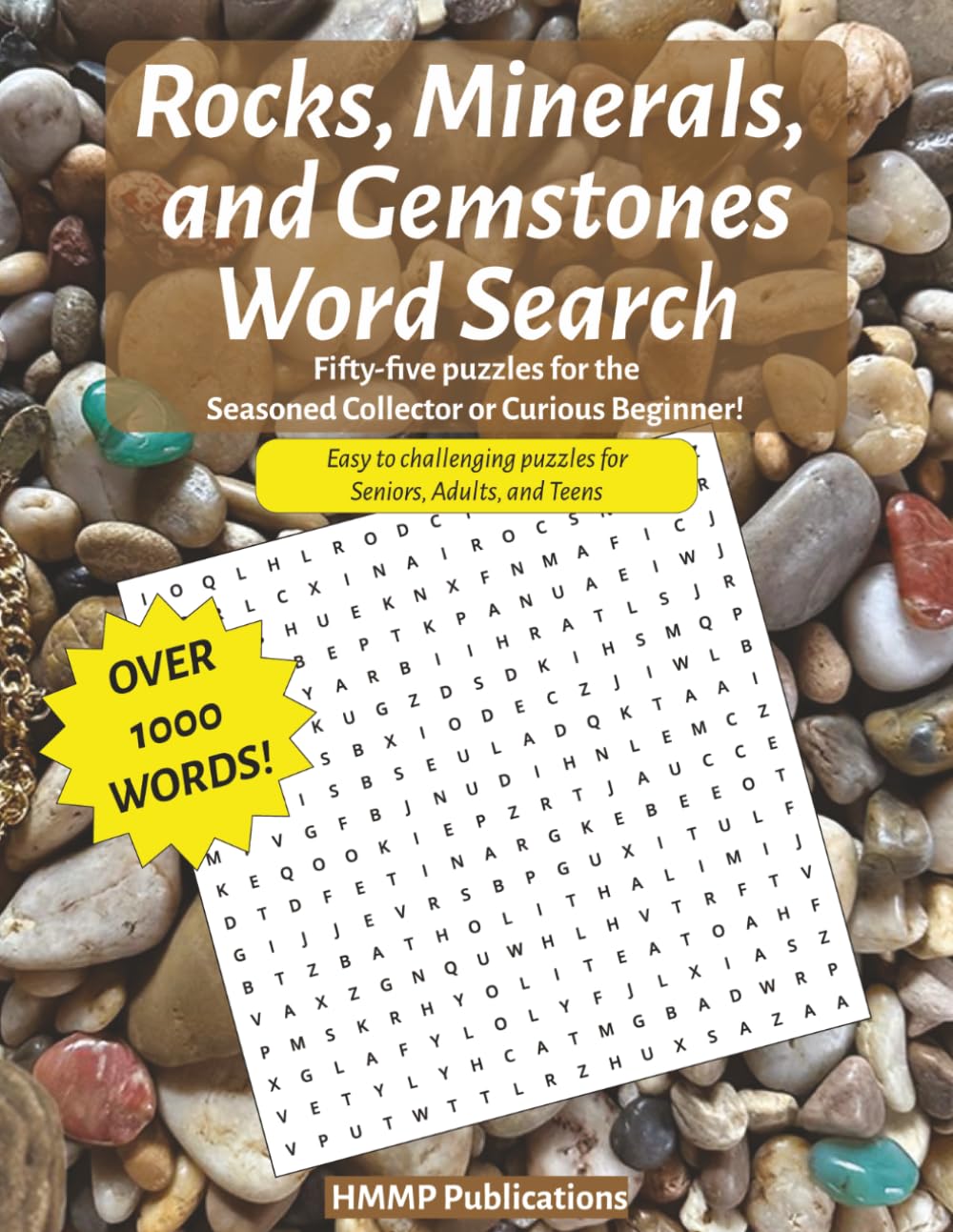 Rocks, Minerals, and Gemstones Word Search: Fifty-five puzzles for the Seasoned Collector or Curious Beginner!