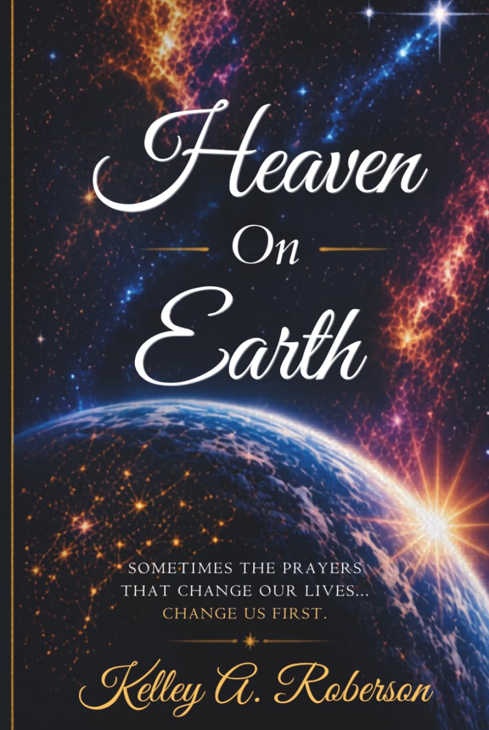 Heaven On Earth: Updated Edition