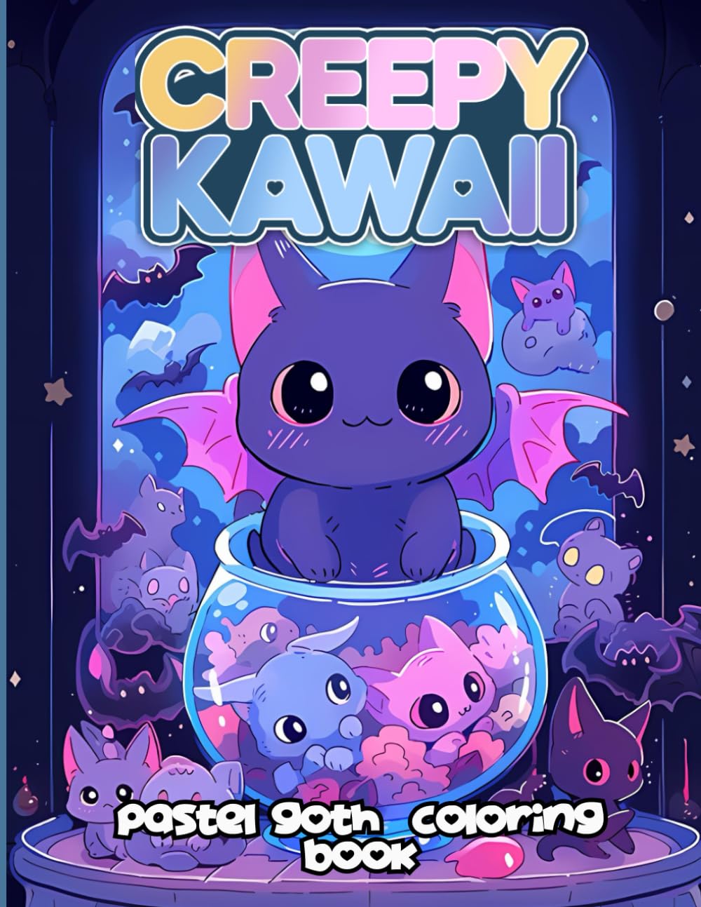 Creepy Kawaii Coloring Book: Cute Horror Spooky Gothic & Pastel Goth Coloring Pages for Adults