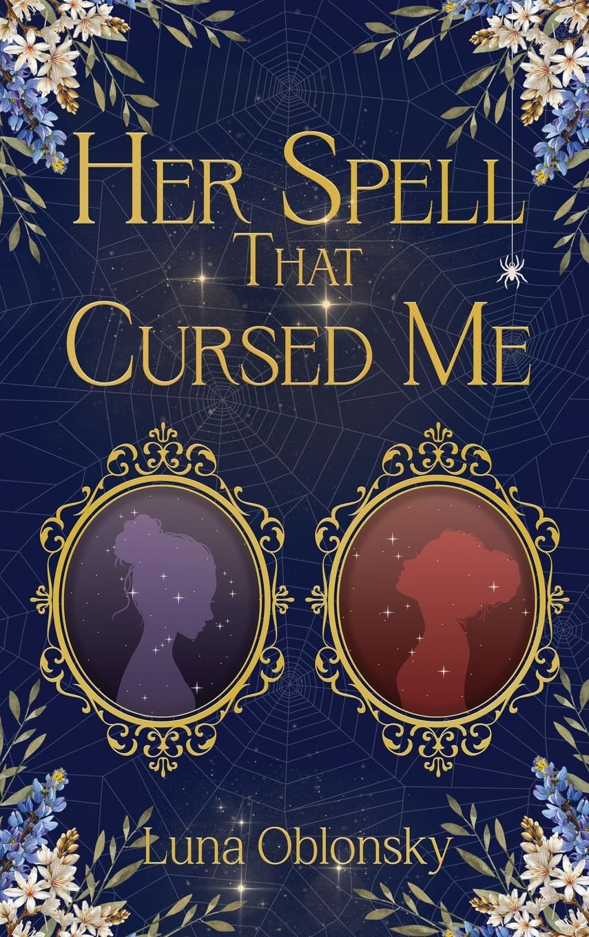 Her Spell That Cursed Me: A Dark Sapphic Fantasy Romance: 2 (Her Spell Trilogy Book 2)